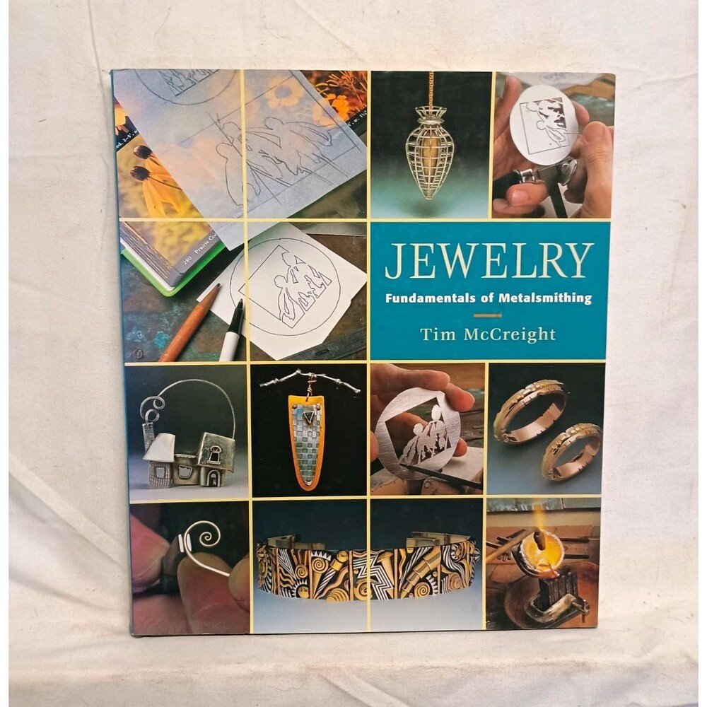 Jewelry Fundamentals of Metalsmithing Tim McCreight 1997 Hardcover Metalwork
